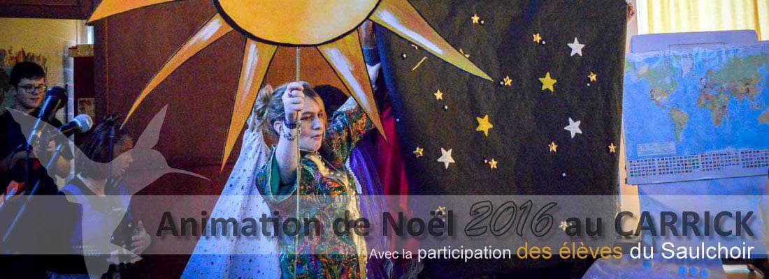 Bannière de l'article de l'animation de Noël 2016 au Carrick avec la participation des élèves du Saulchoir