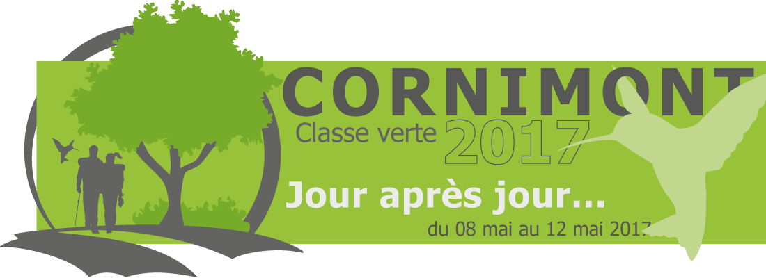 Classe verte « CORNIMONT 2017 » - Jour après jour - Lundi 08 mai