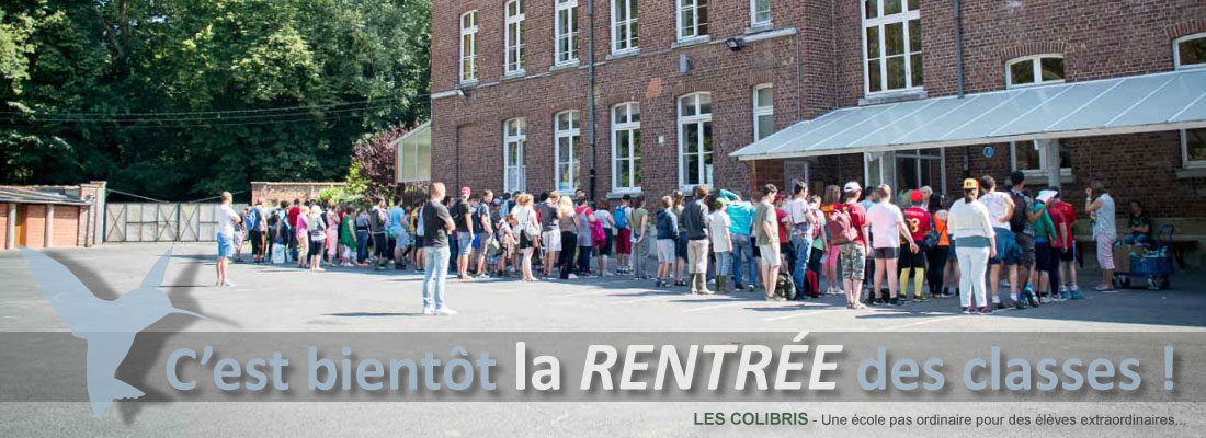 Rentrée scolaire 2018-2019 - Les Colibris (toutes les implantations)